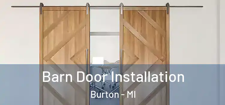 Barn Door Installation Burton - MI