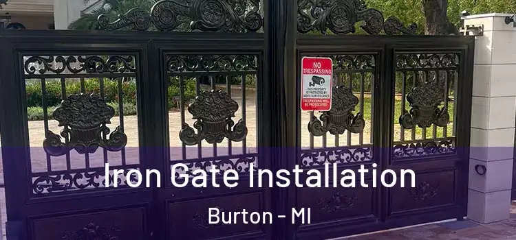 Iron Gate Installation Burton - MI
