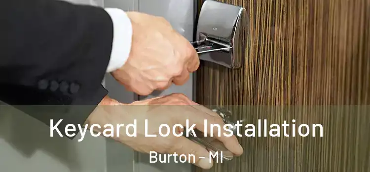 Keycard Lock Installation Burton - MI