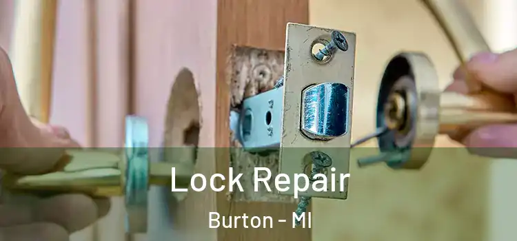 Lock Repair Burton - MI